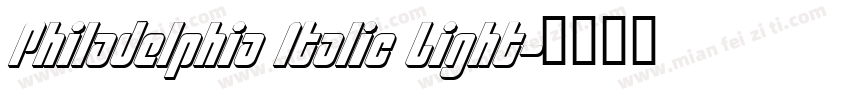 Philadelphia Italic Light字体转换